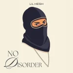 No Disorder by Lil Kesh